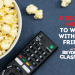5 iconic movies to watch with your friends Beyond the Classroom